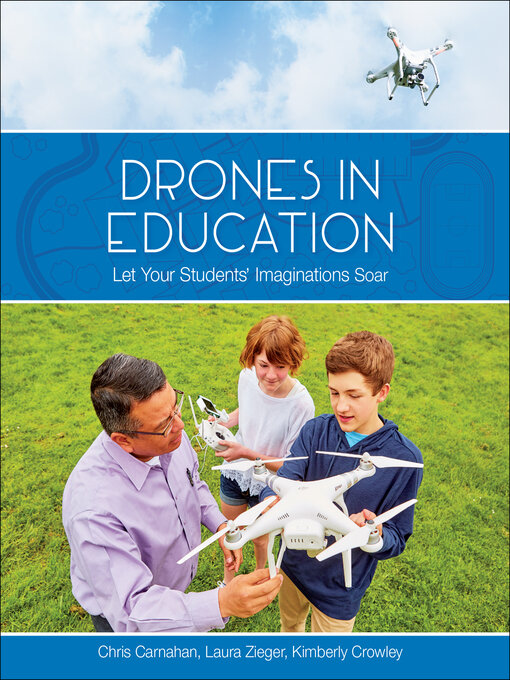 Title details for Drones in Education by Chris Carnahan - Available